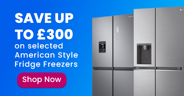 Two American style fridge freezers on a bright blue background with a message that says: Save up to £300 on selected American style fridge freezers. Shop Now.