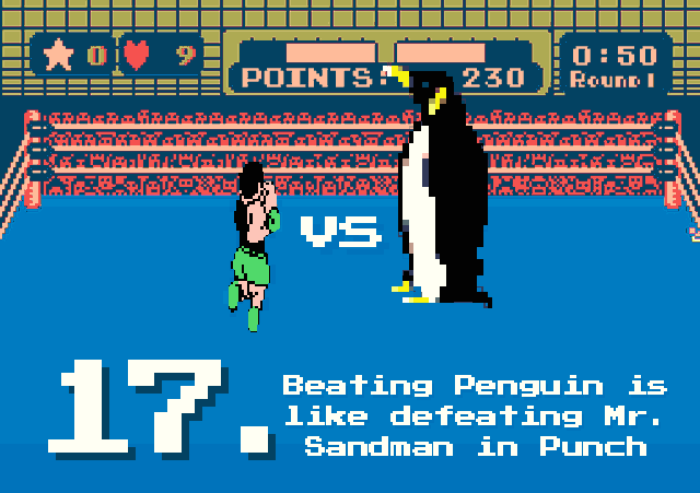 30 Reasons Digital Marketing is Like Old School Nintendo 6 Beating Penguin is like defeating Mr. Sandman in Punch Out