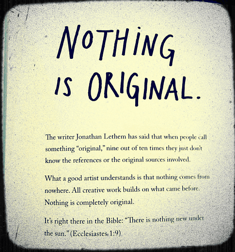 Nothing is original