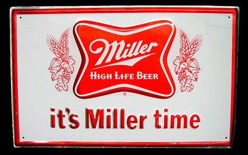 Its Miller time slogan