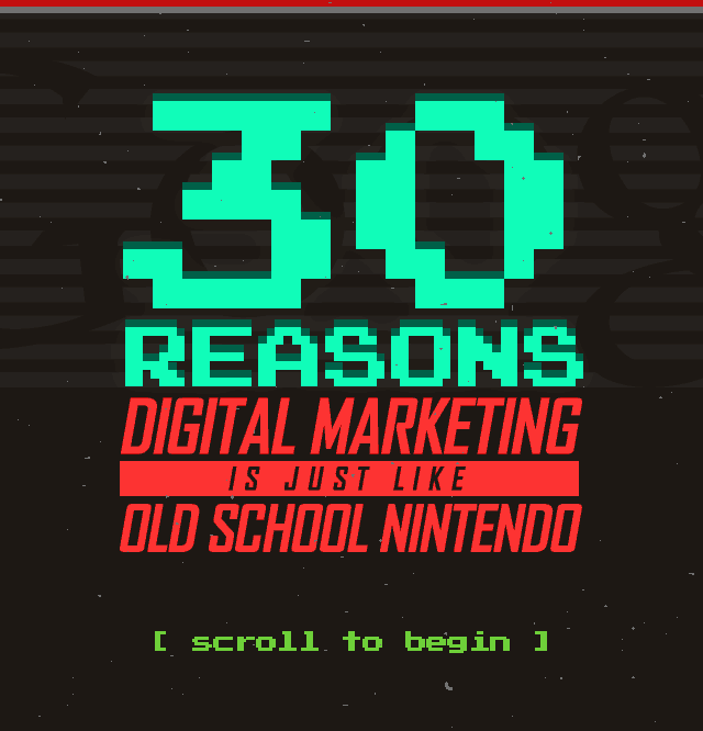 30 Reasons Digital Marketing is Just Like Old School Nintendo